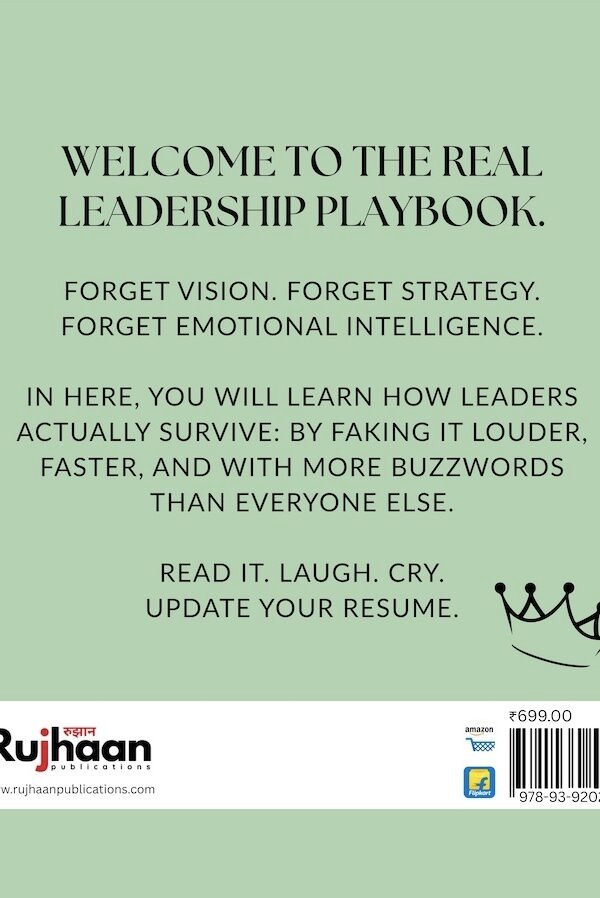 How Not to Lead: A Satirical Survival Guide by Ranjan Mohnot